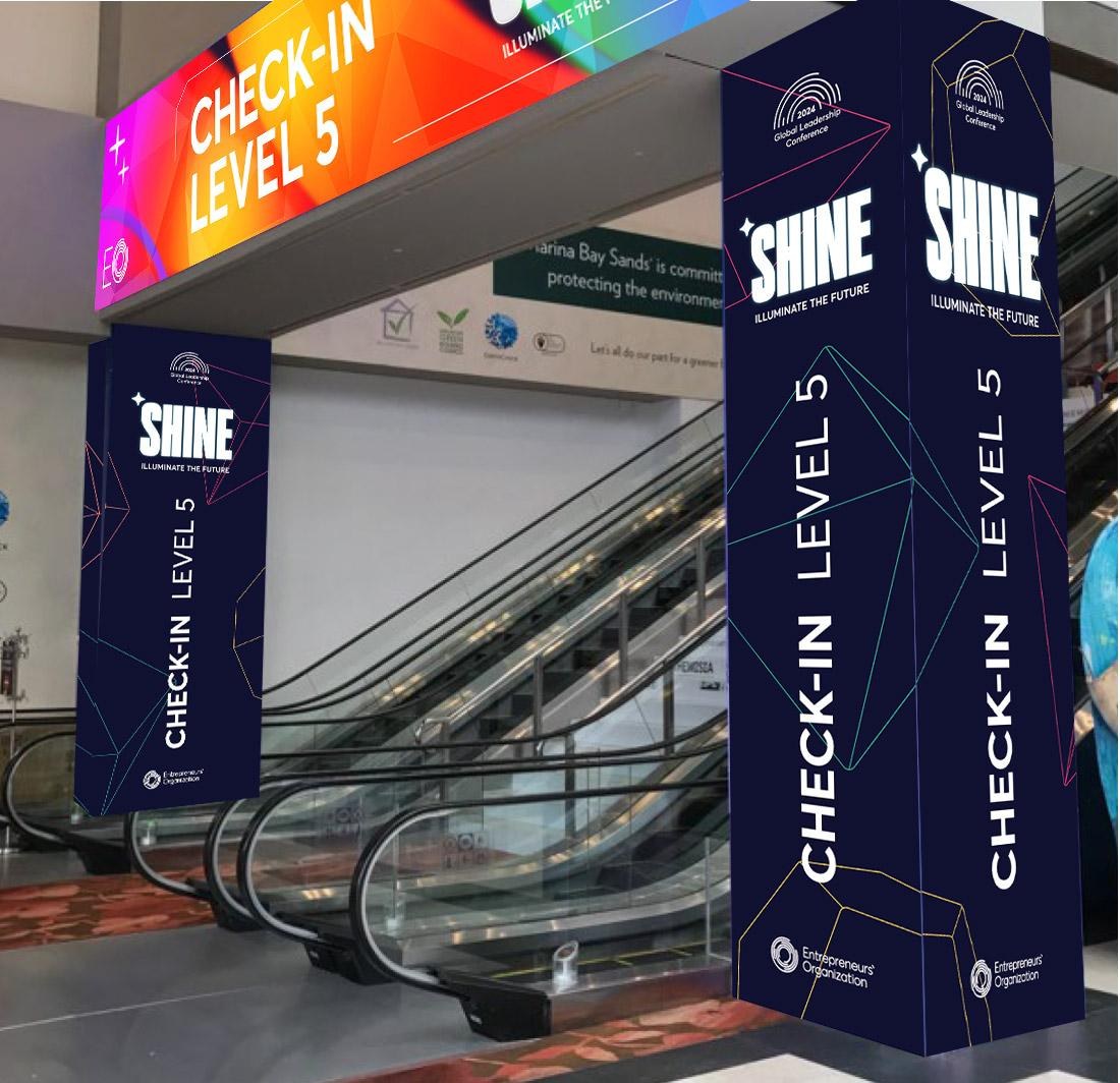 SHINE signage approved for installation across escalator pillars and a digital check-in banner at Marina Bay Sands