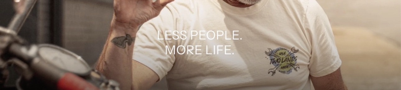 Two Lanes 'Less People. More Life.' brand imagery